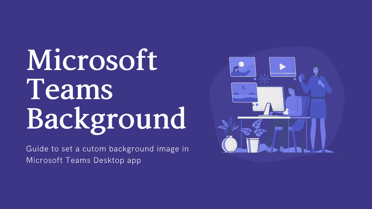 How to Change Your Background on Microsoft Teams