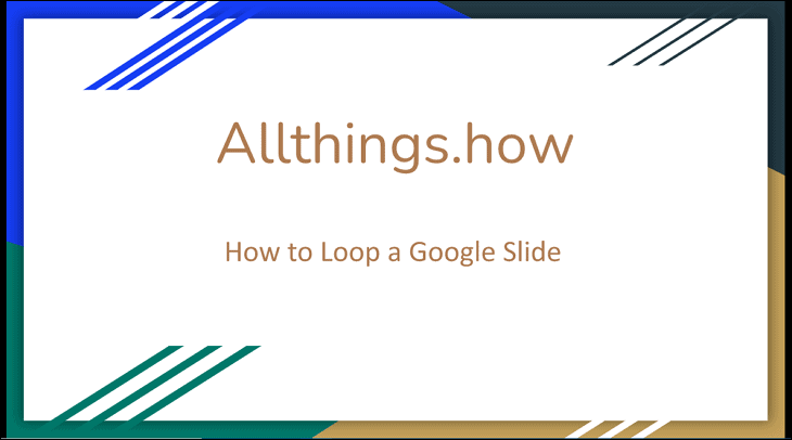 how to make a google slide presentation loop