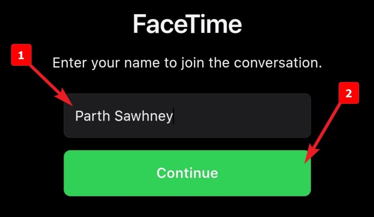 enter your name and tap continue to use facetime on android