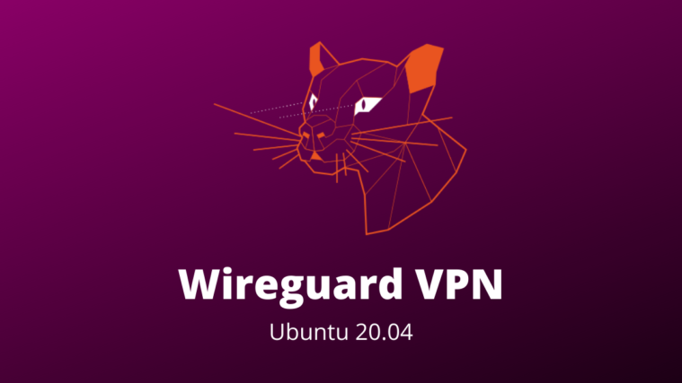 Wireguard VPN Setup Ubuntu 20.04
