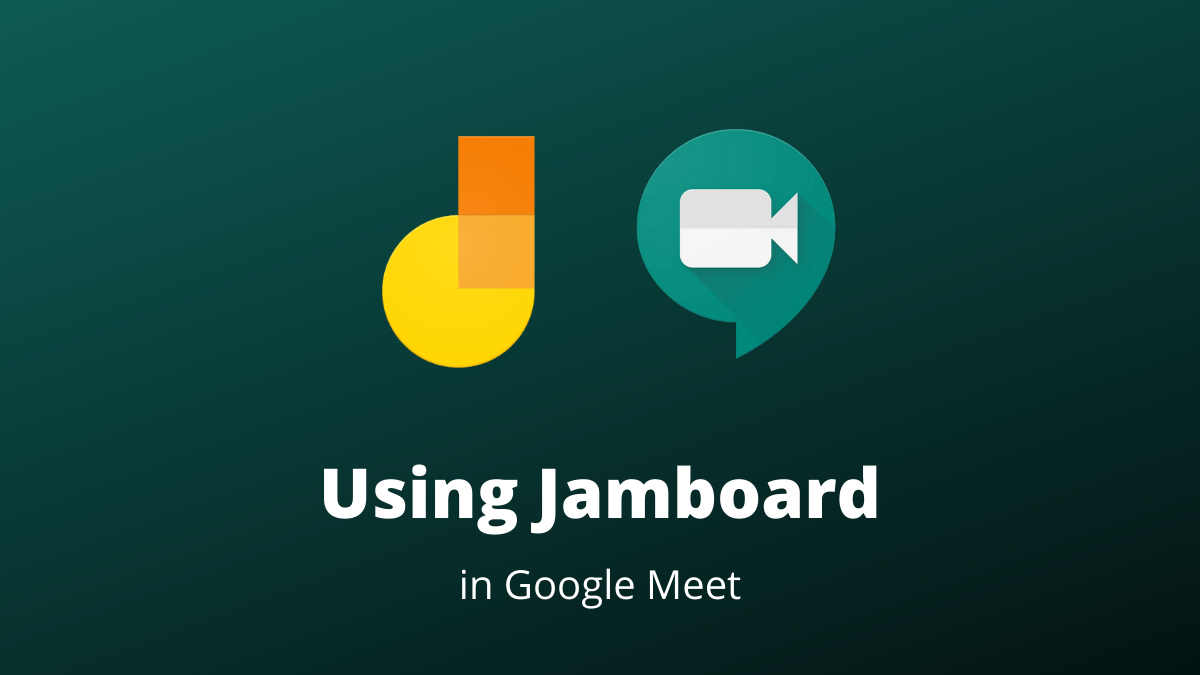 Jamboard in Google Meet