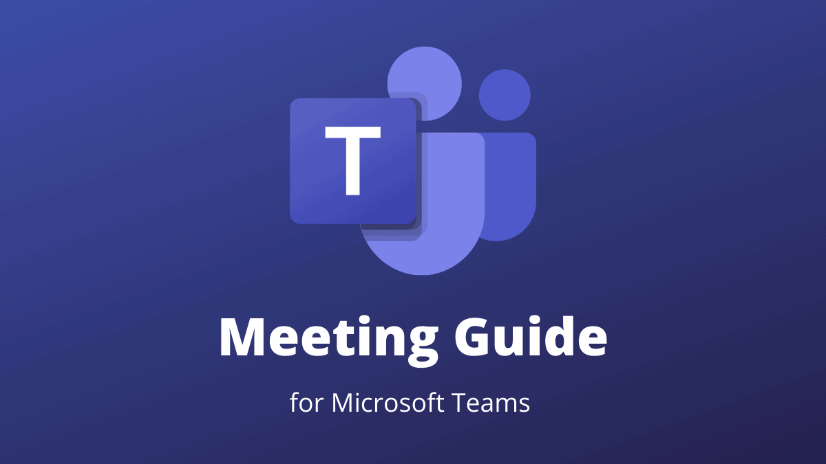 Microsoft Teams Meeting Guide