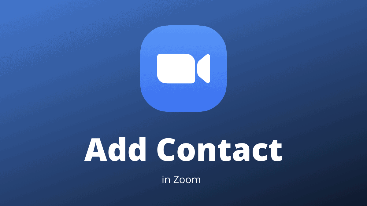 Add Contacts in Zoom
