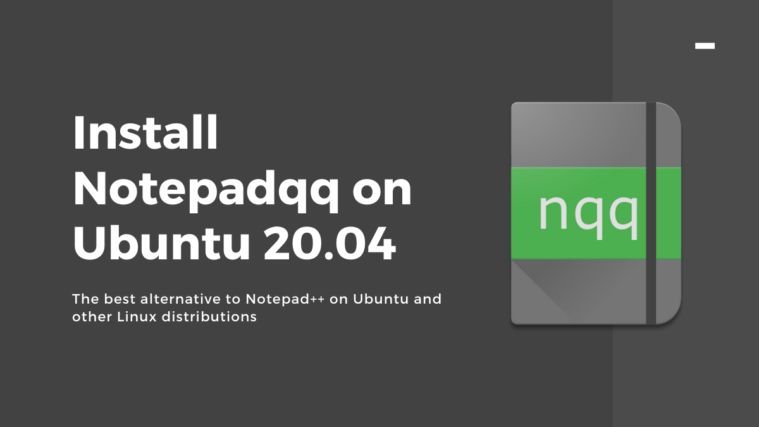 Install Notepadqq on Ubuntu 20.04