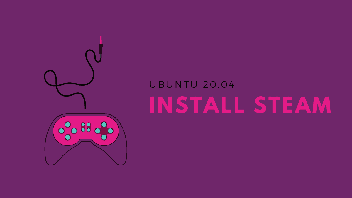 Install Steam Ubuntu 20.04