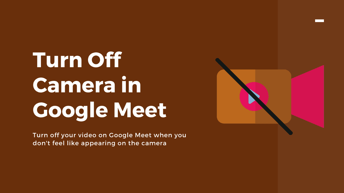 How To Turn Off Camera On Google Meet All Things How