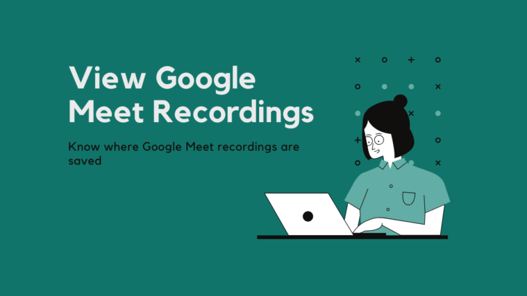 Google Meet Recordings