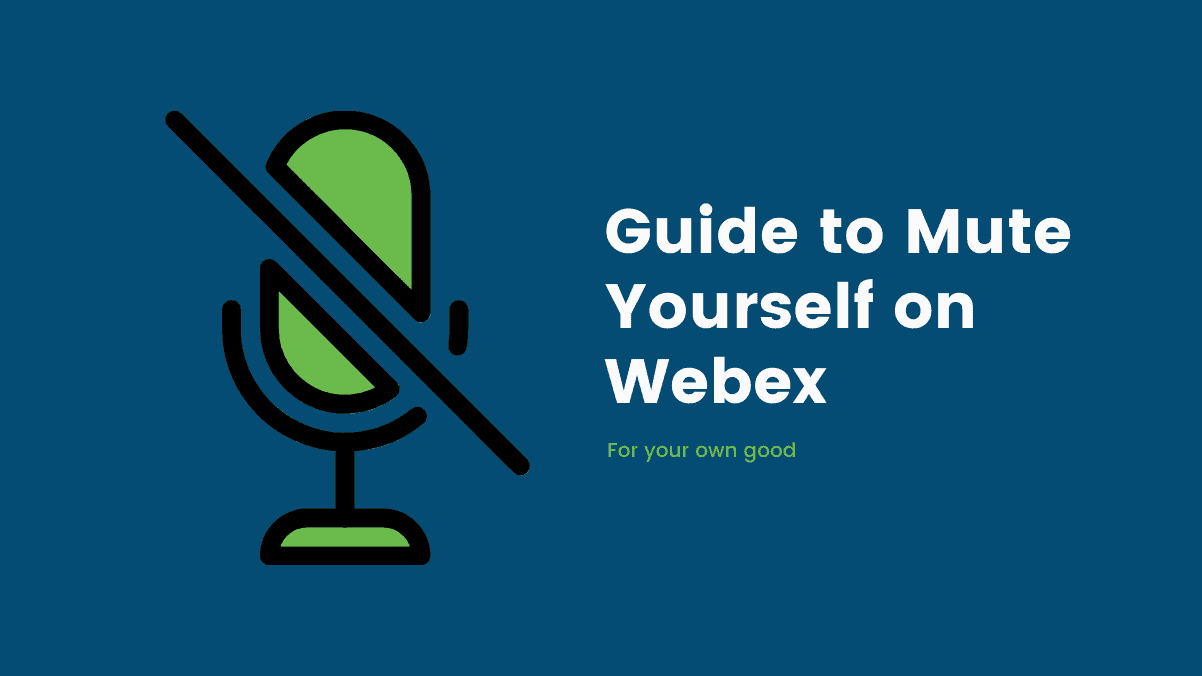 Mute Yourself on Webex